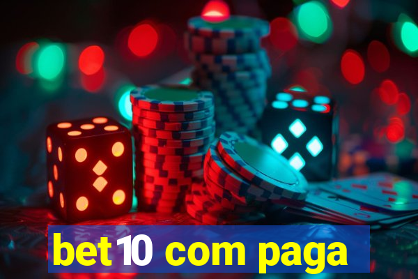 bet10 com paga